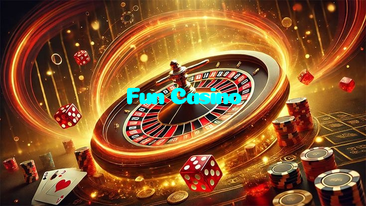 Fun Casino