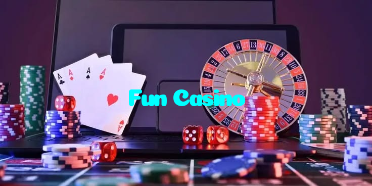 Fun Casino